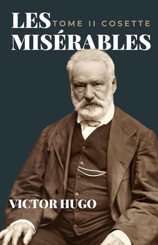 Les Misérables Tome II: Cosette de Victor Hugo (Annoté) von Independently published